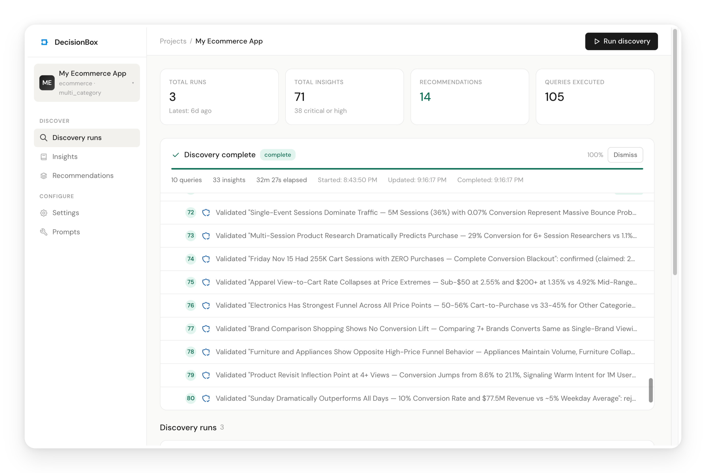 The completed discovery run. The timeline shows each step the agent took — from schema discovery through exploration, analysis, and validation. Every query and reasoning step is logged.